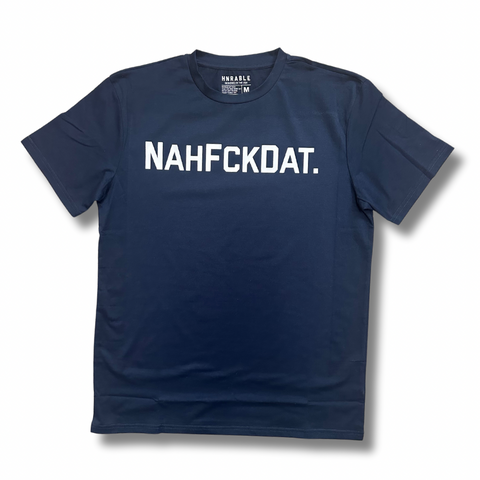 NahFckDat Premium T-Shirt - Navy Blue