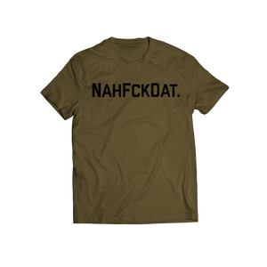 NahFckDat Premium T-Shirt - OCP Coyote Brown