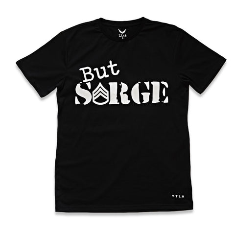 But Sarge Premium T-Shirt - Black
